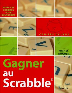 Téléchargez le livre :  Gagner au Scrabble