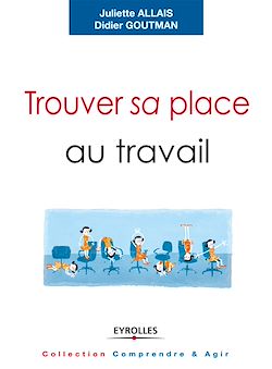 Télécharger le livre :  Trouver sa place au travail