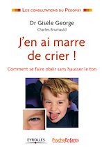 Télécharger le livre :  J'en ai marre de crier !