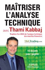 Télécharger le livre :  Maîtriser l'analyse technique avec Thami Kabbaj