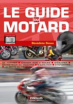 Télécharger le livre :  Le guide du motard