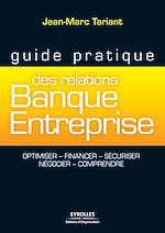 Télécharger le livre :  Guide pratique des relations banque-entreprise