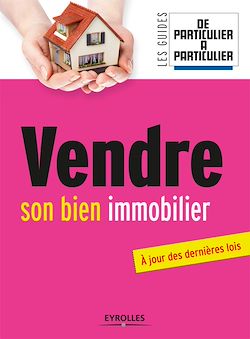 Télécharger le livre :  Vendre son bien immobilier