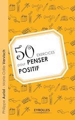 Télécharger le livre :  50 exercices pour penser positif