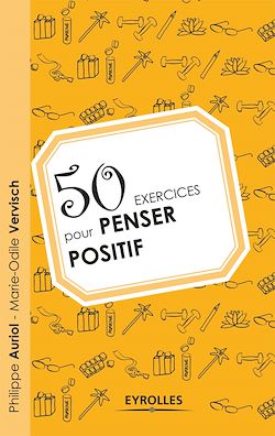 Télécharger le livre :  50 exercices pour penser positif