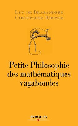 Télécharger le livre :  Petite philosophie des mathématiques vagabondes