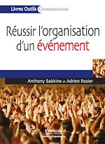 Télécharger le livre :  Réussir l'organisation d'un événement