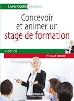 Télécharger le livre :  Concevoir et animer un stage de formation
