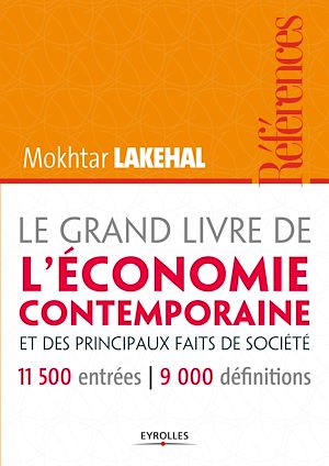 Téléchargez le livre :  Le grand livre de l'économie contemporaine et des principaux faits de société