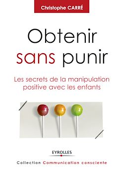 Télécharger le livre :  Obtenir sans punir