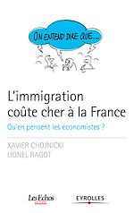 Télécharger le livre :  On entend dire que... L'immigration coûte cher à la France