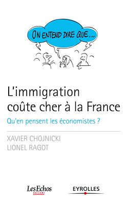 Télécharger le livre :  On entend dire que... L'immigration coûte cher à la France