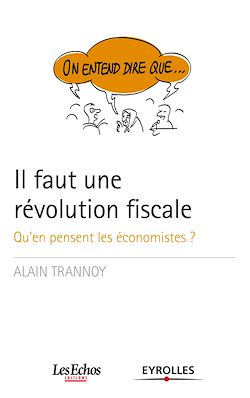 Télécharger le livre :  On entend dire que... Il faut une révolution fiscale