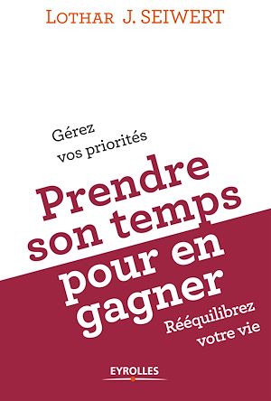 Téléchargez le livre :  Prendre son temps pour en gagner