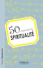 Télécharger le livre :  50 exercices de spiritualité