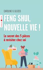 Télécharger le livre :  Feng Shui, nouvelle vie !