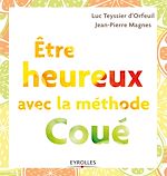 Télécharger le livre :  Etre heureux avec la méthode Coué