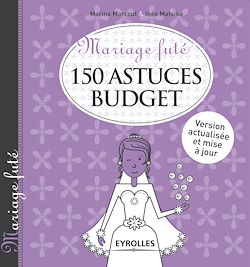 Télécharger le livre :  Mariage futé - 150 astuces budget