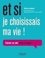 Télécharger le livre :  Et si je choisissais ma vie !