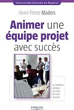 Télécharger le livre :  Animer une équipe projet avec succès