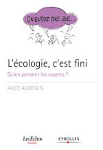 Télécharger le livre :  On entend dire que... L'écologie, c'est fini