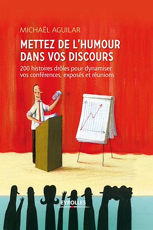 Téléchargez le livre :  Mettez de l'humour dans votre discours