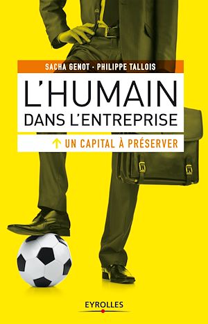 Téléchargez le livre :  L'humain dans l'entreprise, un capital à préserver