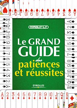 Télécharger le livre :  Le grand guide des patiences et réussites