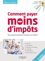 Télécharger le livre :  Comment payer moins d'impôts en 2013