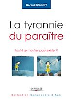 Télécharger le livre :  La tyrannie du paraître