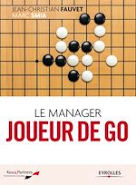 Télécharger le livre :  Le manager joueur de go