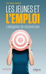 Télécharger le livre :  Les jeunes et l'emploi