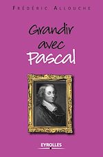 Télécharger le livre :  Grandir avec Pascal