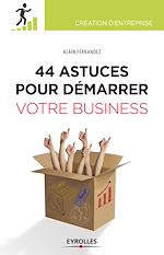 Télécharger le livre :  44  astuces pour démarrer votre business