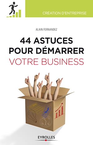44  ASTUCES POUR DEMARRER VOTRE BUSINESS