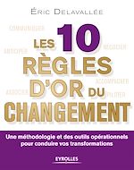 Télécharger le livre :  Les 10 règles d'or du changement