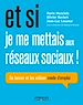 Télécharger le livre :  Et si je me mettais aux réseaux sociaux !