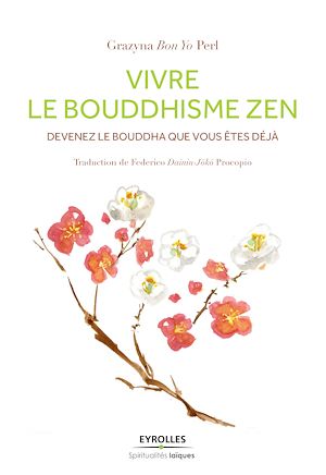 Download the eBook: Vivre le bouddhisme zen