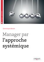 Télécharger le livre :  Manager par l'approche systémique