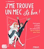 Télécharger le livre :  J'me trouve un mec, le bon !