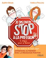 Télécharger le livre :  Je dis (enfin) STOP à la pression !