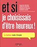 Télécharger le livre :  Et si je choisissais d'être heureux !