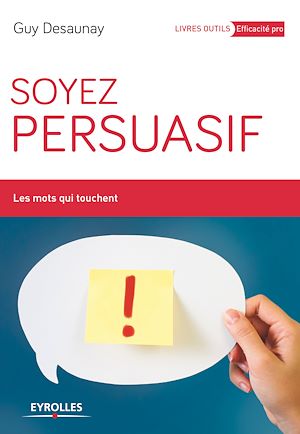 Téléchargez le livre :  Soyez persuasif