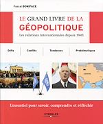 Télécharger le livre :  Le grand livre de la géopolitique