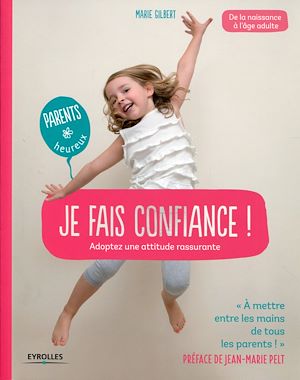 J'AI CONFIANCE ! - ADOPTEZ UNE ATTITUDE RASSURANTE.