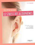 Télécharger le livre :  En finir avec le stress des acouphènes