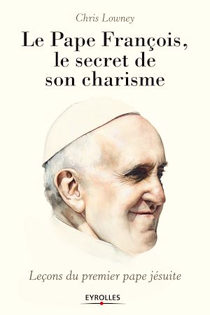 Download the eBook: Le pape François, le secret de son charisme