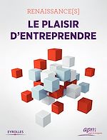 Télécharger le livre :  Renaissance[s] : le plaisir d'entreprendre