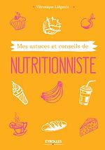 Télécharger le livre :  Mes astuces et conseils de nutritionniste