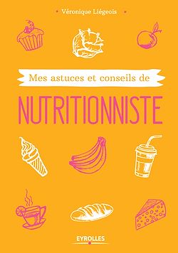 Télécharger le livre :  Mes astuces et conseils de nutritionniste